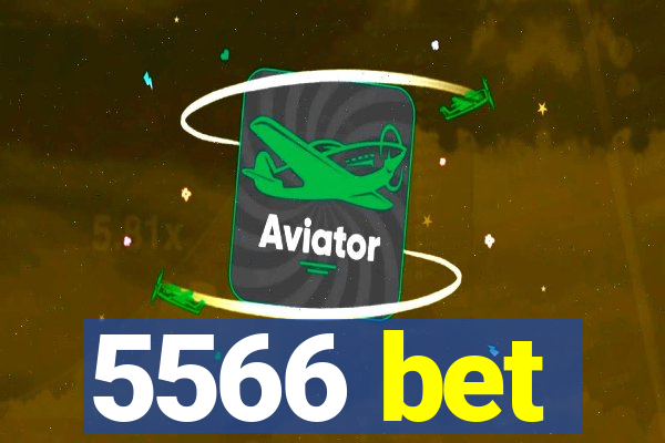 5566 bet